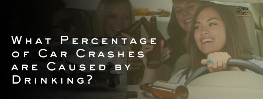 What Percentage of Car Crashes are Caused by Drinking?